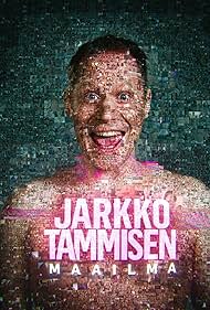 Jarkko Tamminen in Jarkko Tammisen maailma (2023)