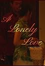 A Lonely Love (2022)