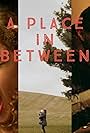 A Place in Between (2019)