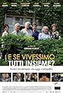 E se vivessimo tutti insieme? (2011)