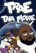 Trae Tha Movie