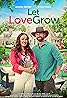 Let Love Grow (TV Movie 2023) Poster