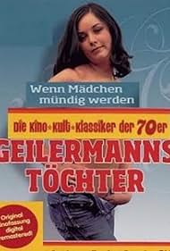 Geilermanns Töchter - Wenn Mädchen mündig werden (1973)