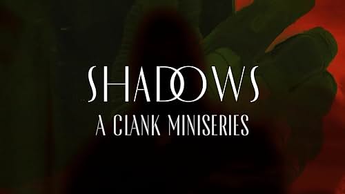 "Shadows" is an upcoming miniseries set that picks up after the events of "Red Mosaic". The First Clank, Eric, is now living on his own tormented by his alter ego. The series will dive into the psychology of this split character. Now in the works.