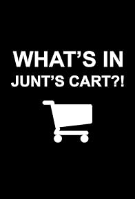 Primary photo for What's in Junt's Cart?