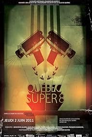 Québec Super-8 (2011)