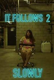 Juliet Lopez in It Follows 2 Slowly (2016)