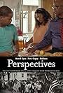 Portia Gregory, Martrell Upton, and Phil Sisson in Perspectives