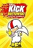 Kick Buttowski: Suburban Daredevil (TV Series 2010–2012) Poster