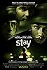 Stay (2005) Poster