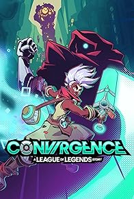 Primary photo for Convergence: A League of Legends Story