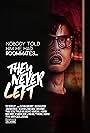 They Never Left (2017)