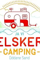 Ja, vi elsker camping