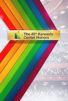 The 45th Annual Kennedy Center Honors