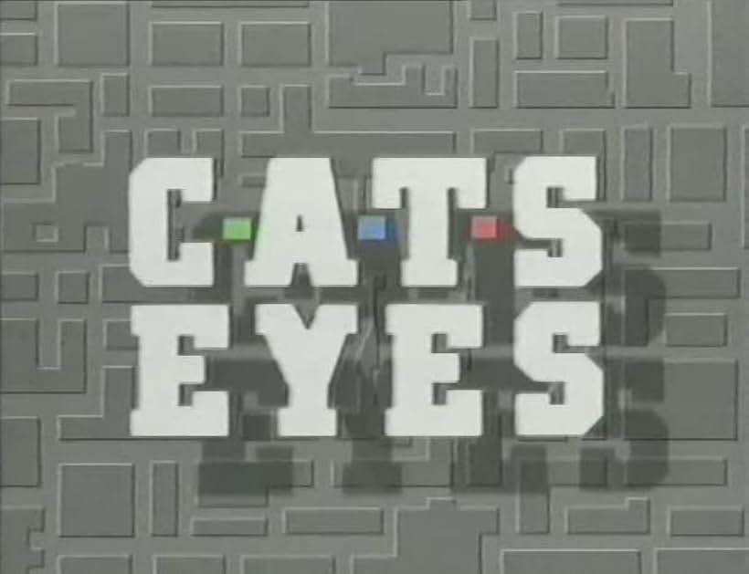 C.A.T.S. Eyes (1985)