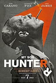 Laurence Fox, John James, and Gina Carano in My Son Hunter (2022)