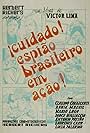 Cuidado, Espião Brasileiro em Ação (1966)