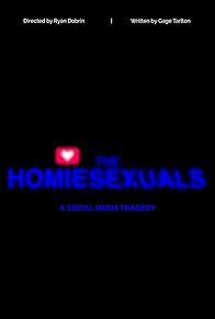 Primary photo for The Homiesexuals: a social media tragedy