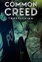 Common Creed: Trafficking