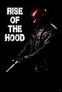 Rise of the Hood (2020)