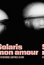 Solaris Mon Amour (2023)