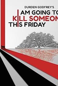 Tom Siedle, Durden Godfrey, Taurean Royal, William G. Bishop, Benjamin Hornsby, and Jayla Royal in I Am Going to Kill Someone This Friday (2018)