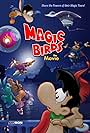 Magic Birds: The Movie (2015)