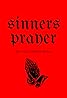 Sinners Prayer (2016) Poster