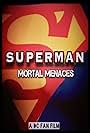 Superman: Mortal Menaces (2021)