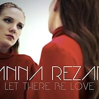 Primary photo for Anna Rezan: Let There Be Love