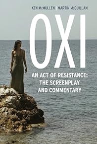 Primary photo for OXI, an Act of Resistance