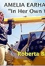 Roberta Bassin in Amelia Earhart: In Her Own Words (2018)