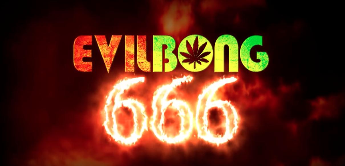 Evil Bong 666 (2017)