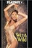 Playboy: Wet & Wild (Video 1989) Poster