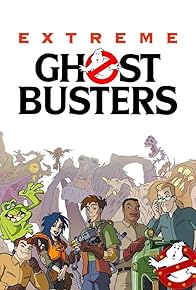 Primary photo for Extreme Ghostbusters