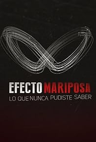 Primary photo for Efecto Mariposa