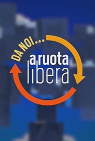 Da noi... a ruota libera (2019)