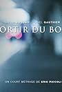 Sortir du bois (2010)