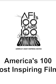 Primary photo for AFI's 100 Years... 100 Cheers: America's Most Inspiring Movies