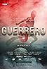 Guerrero (2016) Poster