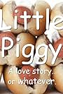 Little Piggy (2018)