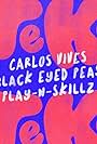 Carlos Vives, Black Eyed Peas, Play-N-Skillz - El Teke Teke (2022)