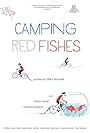 Camping Red Fishes (2017)