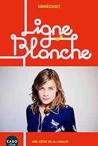 Primary photo for Ligne Blanche