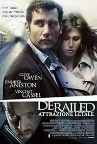 Jennifer Aniston, Vincent Cassel, and Clive Owen in Derailed - Attrazione letale (2005)