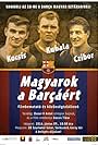 Barça's Untold Legends (Magyarok a Barçáért) (2014)