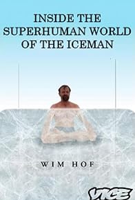 Primary photo for Inside the Superhuman World of the Iceman