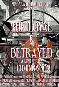 The Loyal & Betrayed