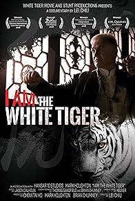 Primary photo for I Am the White Tiger