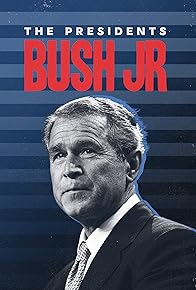 Primary photo for The Presidents: Bush Jr